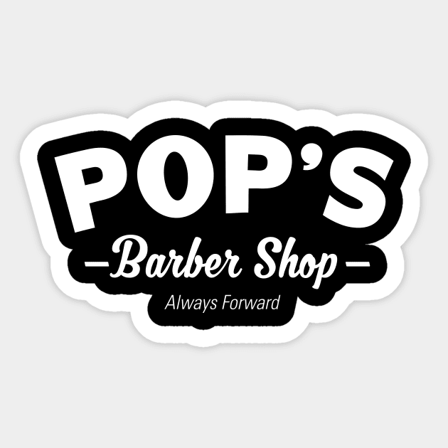 Pops Barber Shop - Always Forward Sticker by MindsparkCreative